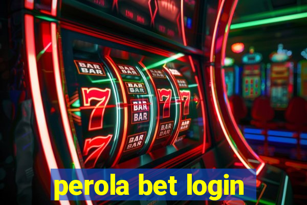 perola bet login